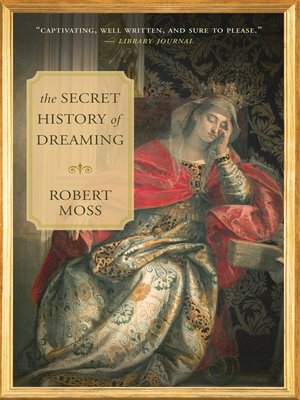 cover image of The Secret History of Dreaming